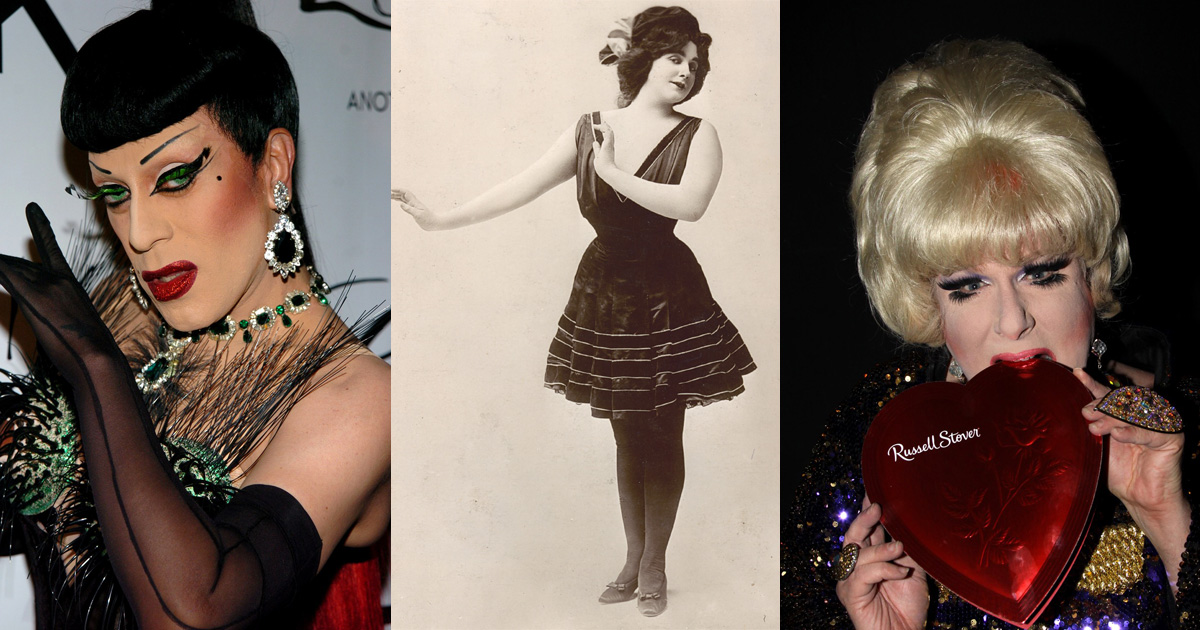 The Most Fabulous Drag Queens In History 