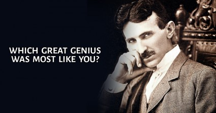 Which Great Genius Was Most Like You?