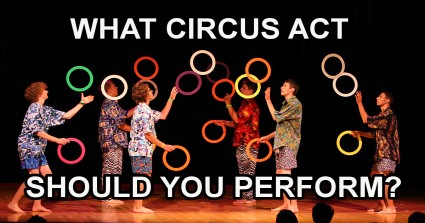 What Circus Act Should You Perform?