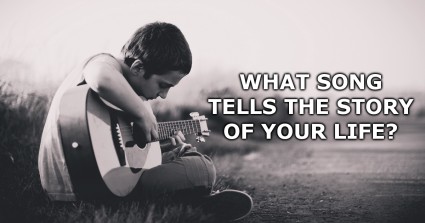 What Song Tells The Story Of Your Life?