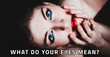 What Do Your Eyes Mean?