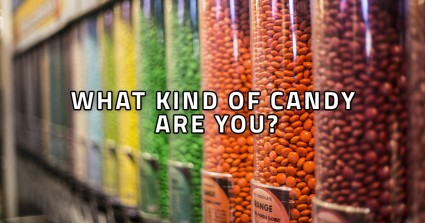 What Kind Of Candy Are You?