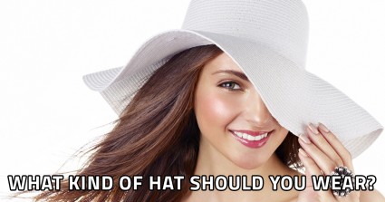 What Kind Of Hat Should You Wear? 