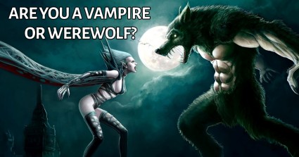 Are You a Vampire or Werewolf?