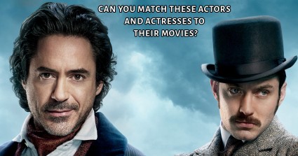 Can You Match These Actors and Actresses To Their Movies? 
