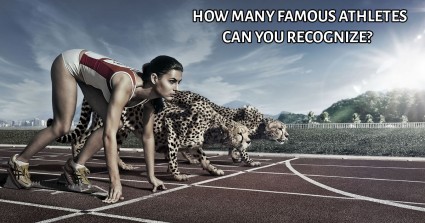  How Many Famous Athletes Can You Recognize?