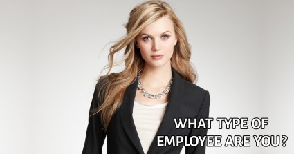 What Type of Employee Are You?